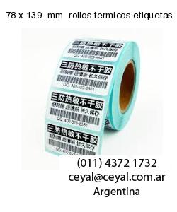 78 x 139  mm  rollos termicos etiquetas