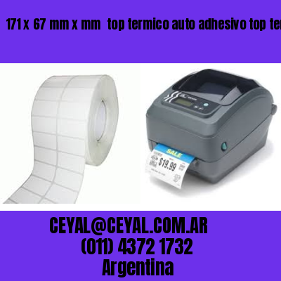 171 x 67 mm x mm  top termico auto adhesivo top termico adesivo