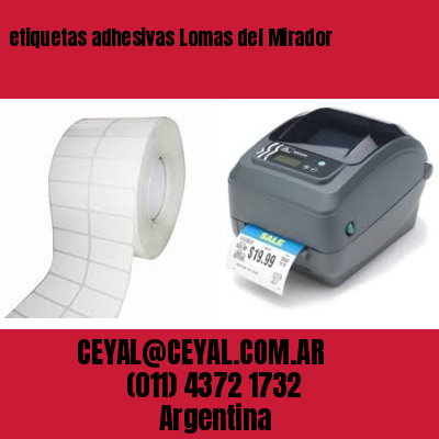 etiquetas adhesivas Lomas del Mirador