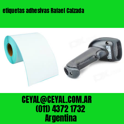 etiquetas adhesivas Rafael Calzada