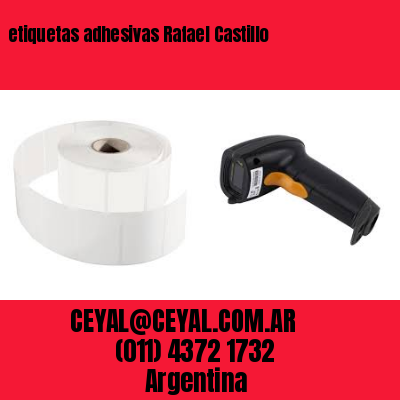 etiquetas adhesivas Rafael Castillo