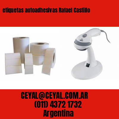 etiquetas autoadhesivas Rafael Castillo