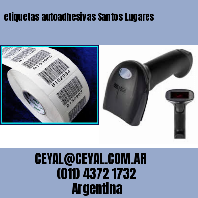 etiquetas autoadhesivas Santos Lugares