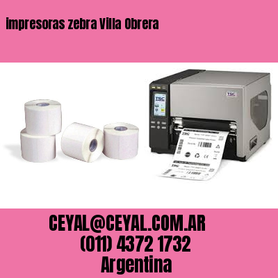 impresoras zebra Villa Obrera