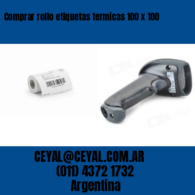 Comprar rollo etiquetas termicas 100 x 100