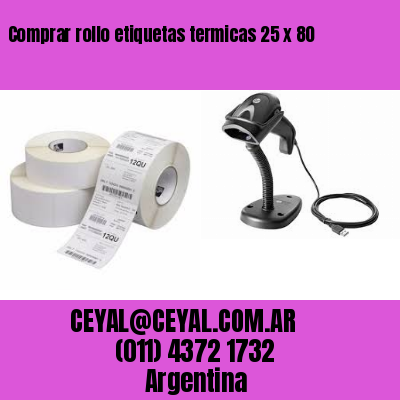 Comprar rollo etiquetas termicas 25 x 80