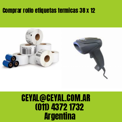 Comprar rollo etiquetas termicas 38 x 12