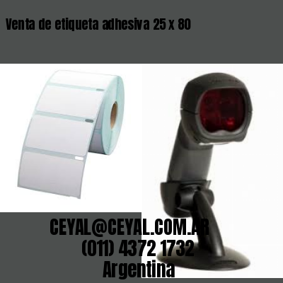 Venta de etiqueta adhesiva 25 x 80