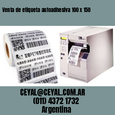 Venta de etiqueta autoadhesiva 100 x 150