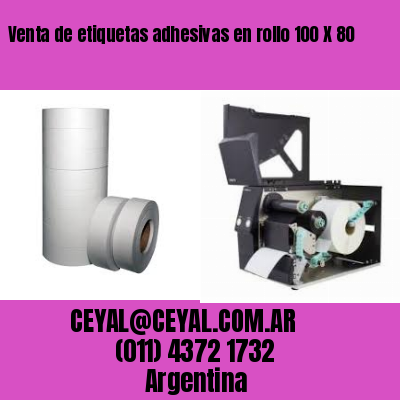 Venta de etiquetas adhesivas en rollo 100 X 80