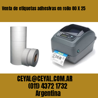 Venta de etiquetas adhesivas en rollo 80 X 25