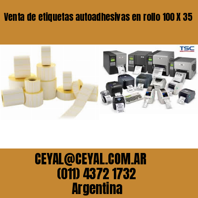 Venta de etiquetas autoadhesivas en rollo 100 X 35