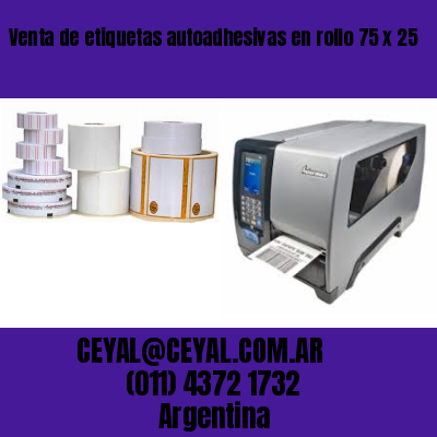 Venta de etiquetas autoadhesivas en rollo 75 x 25