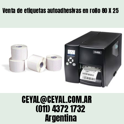 Venta de etiquetas autoadhesivas en rollo 80 X 25