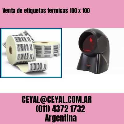 Venta de etiquetas termicas 100 x 100