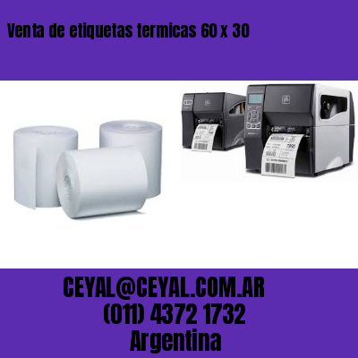 Venta de etiquetas termicas 60 x 30