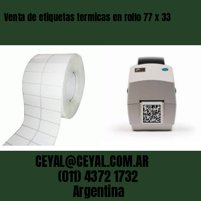 Venta de etiquetas termicas en rollo 77 x 33