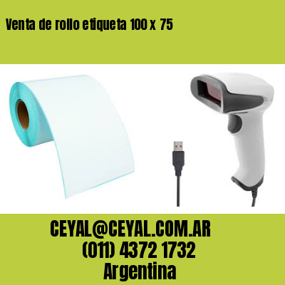 Venta de rollo etiqueta 100 x 75