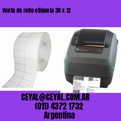 Venta de rollo etiqueta 38 x 12