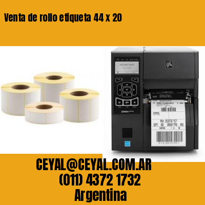 Venta de rollo etiqueta 44 x 20