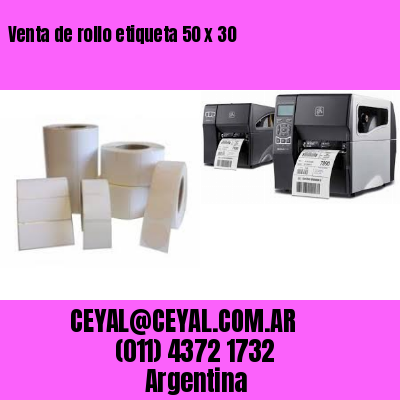 Venta de rollo etiqueta 50 x 30