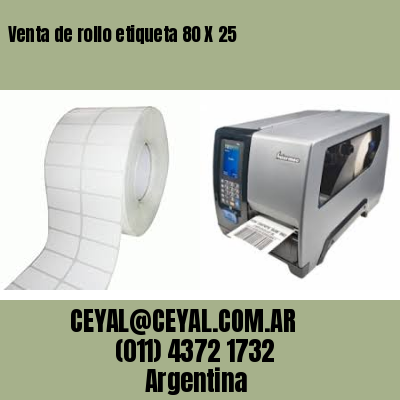 Venta de rollo etiqueta 80 X 25