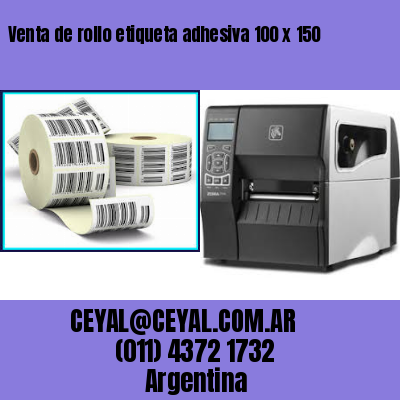 Venta de rollo etiqueta adhesiva 100 x 150