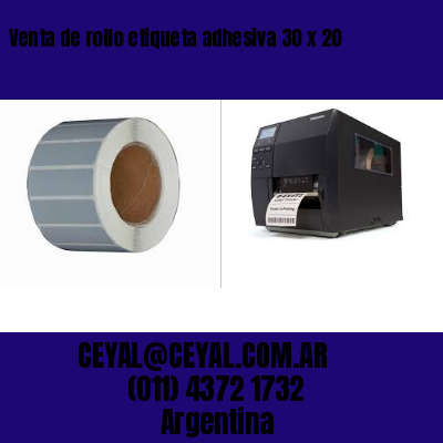 Venta de rollo etiqueta adhesiva 30 x 20