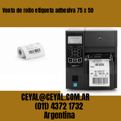 Venta de rollo etiqueta adhesiva 75 x 50