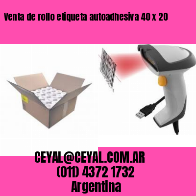 Venta de rollo etiqueta autoadhesiva 40 x 20