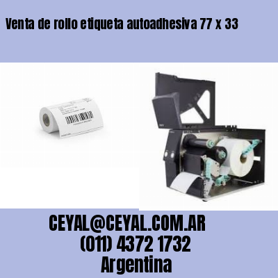 Venta de rollo etiqueta autoadhesiva 77 x 33