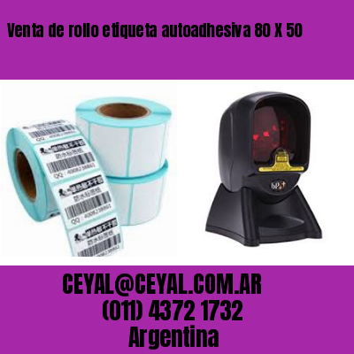 Venta de rollo etiqueta autoadhesiva 80 X 50