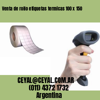 Venta de rollo etiquetas termicas 100 x 150