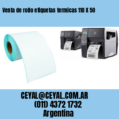 Venta de rollo etiquetas termicas 110 X 50