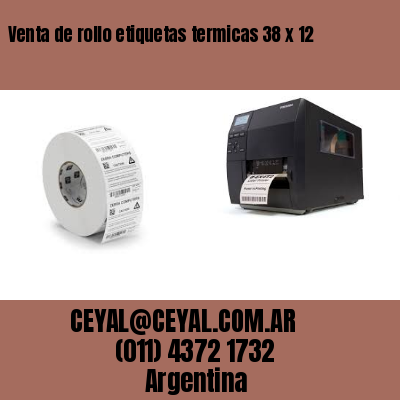 Venta de rollo etiquetas termicas 38 x 12