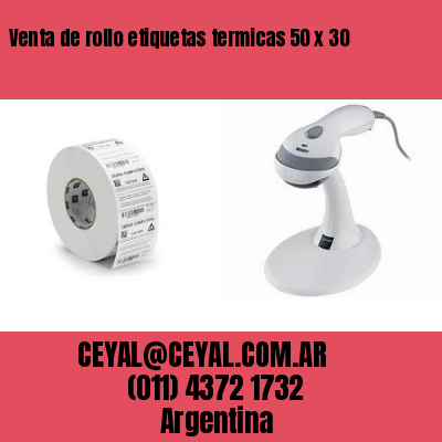 Venta de rollo etiquetas termicas 50 x 30