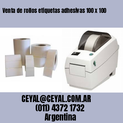 Venta de rollos etiquetas adhesivas 100 x 100