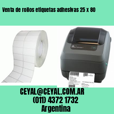 Venta de rollos etiquetas adhesivas 25 x 80