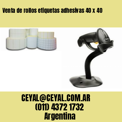 Venta de rollos etiquetas adhesivas 40 x 40