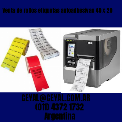 Venta de rollos etiquetas autoadhesivas 40 x 20