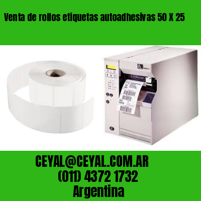 Venta de rollos etiquetas autoadhesivas 50 X 25