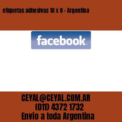 etiquetas adhesivas 10 x 8 - Argentina	