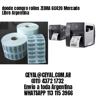 donde compro rollos ZEBRA GC420 Mercado Libre Argentina