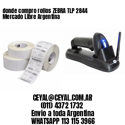 donde compro rollos ZEBRA TLP 2844 Mercado Libre Argentina