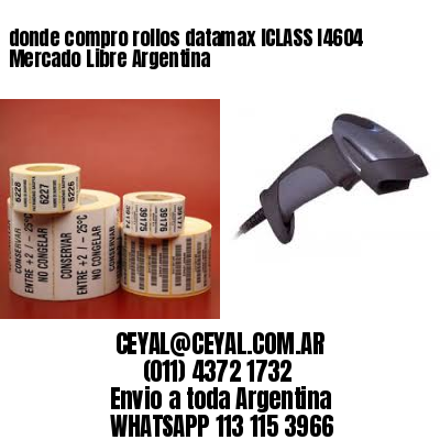 donde compro rollos datamax ICLASS I4604 Mercado Libre Argentina