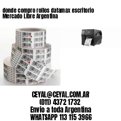 donde compro rollos datamax escritorio Mercado Libre Argentina