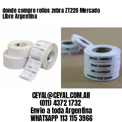 donde compro rollos zebra ZT220 Mercado Libre Argentina