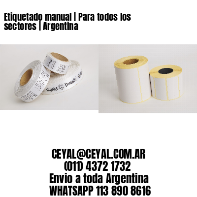 Etiquetado manual | Para todos los sectores | Argentina