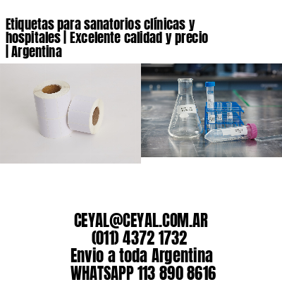 Etiquetas para sanatorios clínicas y hospitales | Excelente calidad y precio | Argentina