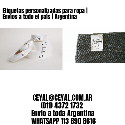 Etiquetas personalizadas para ropa | Envíos a todo el país | Argentina